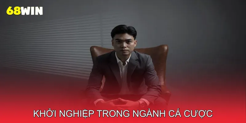 CEO Trần Lâm Akaza 2 Khởi Nghiệp Trong Ngành Cá Cược