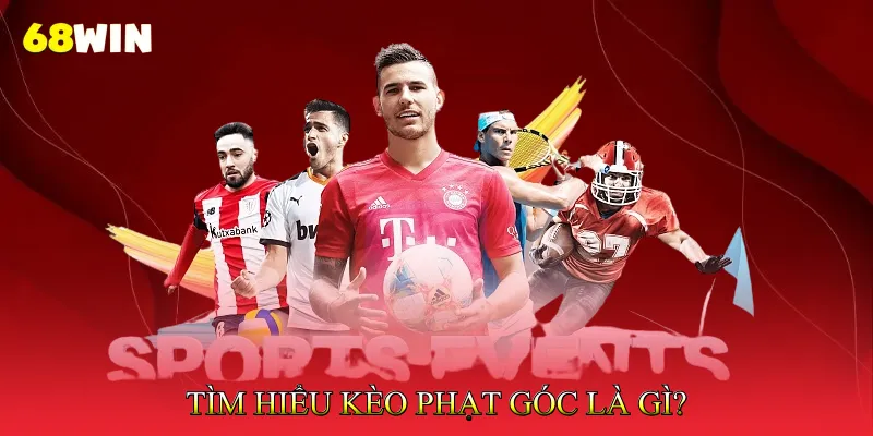 Kèo Phạt Góc Là Gì Hướng Dẫn Cách Đọc Tỷ Lệ Chuẩn Xác 2 Kèo Phạt Góc Là Gì?